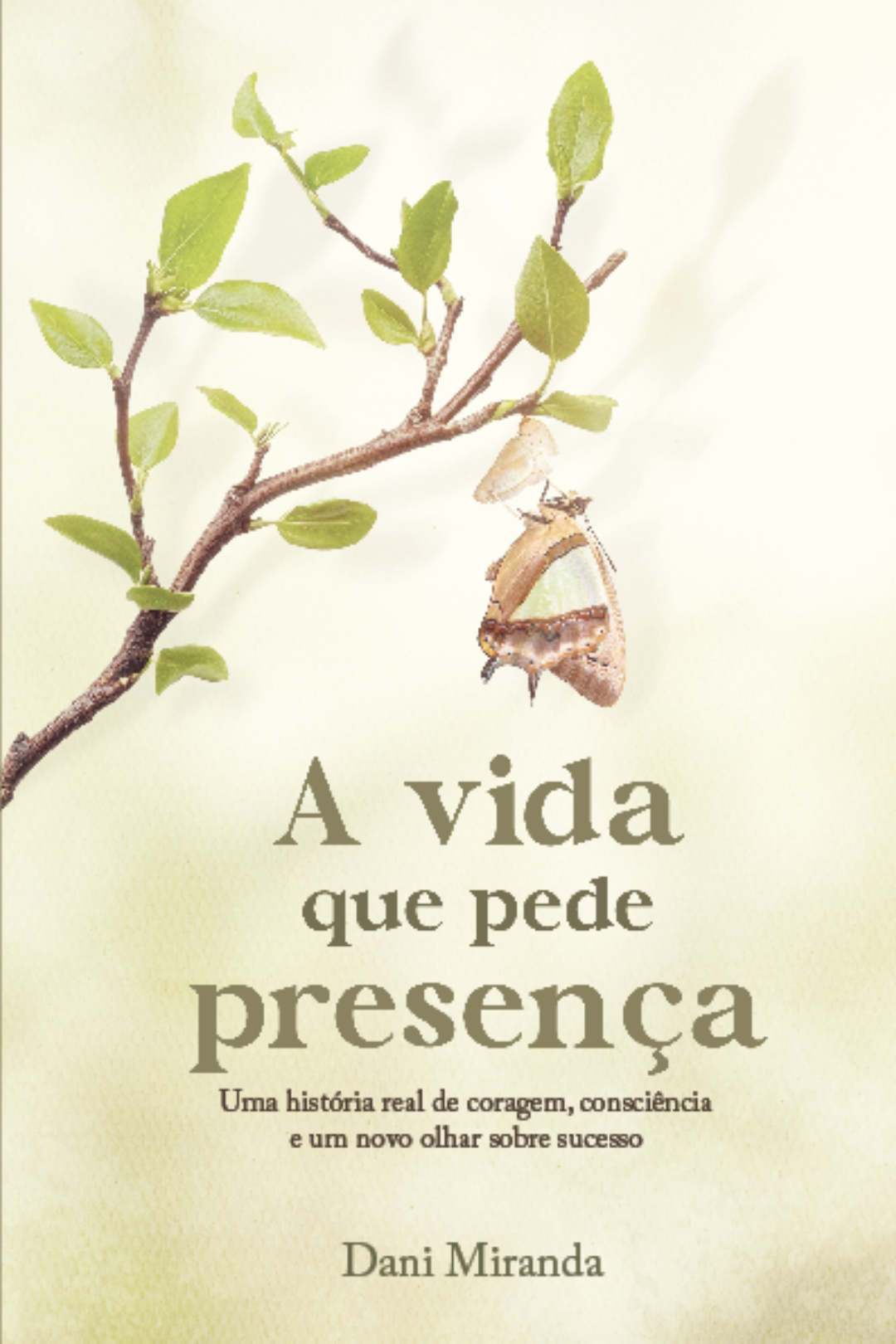 Capa do livro A vida que pede presença, de Dani Miranda